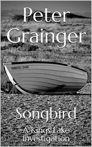 Book Cover Songbird: A Kings Lake Investigation
