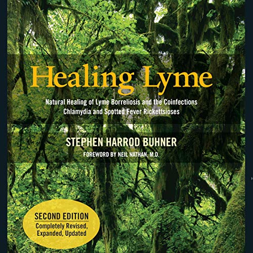 Book Cover Healing Lyme: Natural Healing of Lyme Borreliosis and the Coinfections Chlamydia and Spotted Fever Rickettsiosis, 2nd Edition