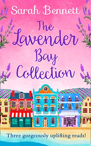 Book Cover The Lavender Bay Collection: including Spring at Lavender Bay, Summer at Lavender Bay and Snowflakes at Lavender Bay