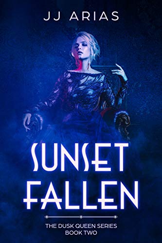 Book Cover Sunset Fallen: Book Two in the Dusk Queen Series