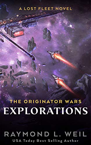 Book Cover The Originator Wars: Explorations: A Lost Fleet Novel