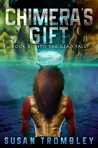 Book Cover Chimera's Gift (Into the Dead Fall Book 4)