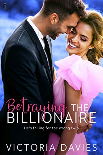 Book Cover Betraying the Billionaire (The Abbott Sisters Book 1)