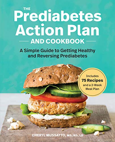 Book Cover The Prediabetes Action Plan and Cookbook: A Simple Guide to Getting Healthy and Reversing Prediabetes