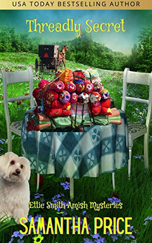 Book Cover Threadly Secret: Amish Cozy Mystery (Ettie Smith Amish Mysteries Book 21)