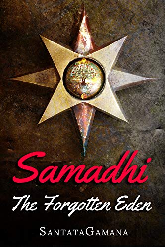 Book Cover Samadhi - The Forgotten Eden: Revealing the Ancient Yogic Art of Samadhi