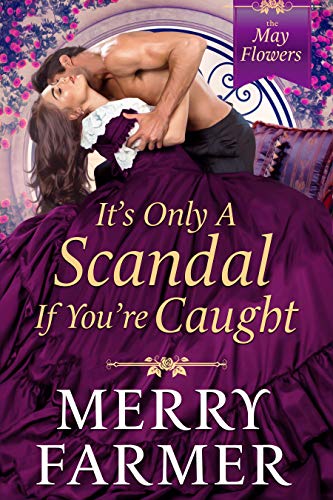 Book Cover It's Only a Scandal if You're Caught (The May Flowers Book 2)