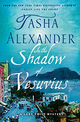 Book Cover In the Shadow of Vesuvius: A Lady Emily Mystery (Lady Emily Mysteries Book 14)