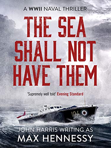 Book Cover The Sea Shall Not Have Them (WWII Naval Thrillers Book 1)