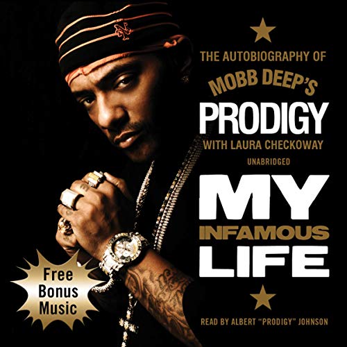 Book Cover My Infamous Life: The Autobiography of Mobb Deep's Prodigy