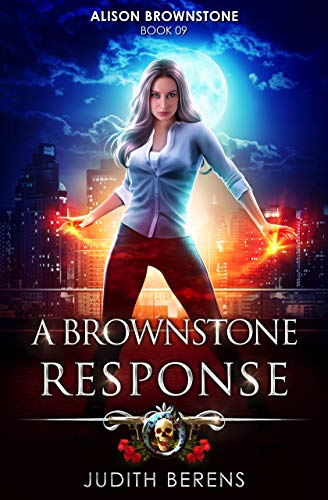 Book Cover A Brownstone Response: An Urban Fantasy Action Adventure (Alison Brownstone Book 9)