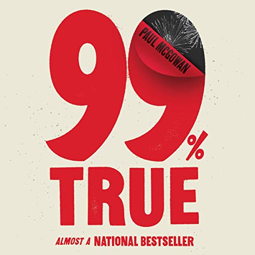 Book Cover 99% True: Almost a National Bestseller