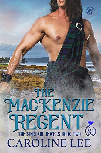 Book Cover The Mackenzie Regent (The Sinclair Jewels Book 2)