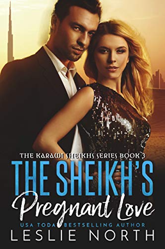 Book Cover The Sheikh's Pregnant Love (The Karawi Sheikhs Series Book 3)