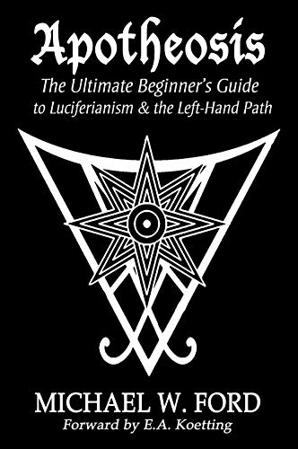 Book Cover Apotheosis: The Ultimate Beginner's Guide to Luciferianism & the Left-Hand Path