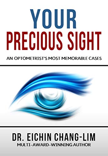 Book Cover Your Precious Sight: An Optometrist's Most Memorable Cases