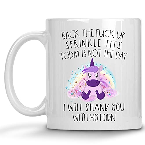 Book Cover Back the F*ck up Sprinkle Tits or I'll Shank You With My Horn Mug Unicorn Adult 11oz Coffee Cup