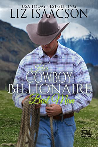 Book Cover Her Cowboy Billionaire Best Man: A Whittaker Family Novel (Christmas in Coral Canyon Book 8)