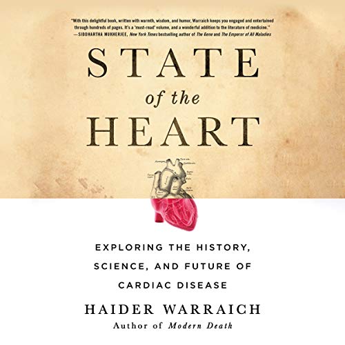 Book Cover State of the Heart: Exploring the History, Science, and Future of Cardiac Disease