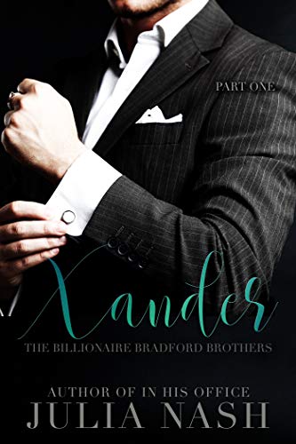Book Cover Xander (The Billionaire Bradford Brothers, Part One)