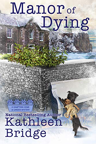Book Cover Manor of Dying (A Hamptons Home & Garden Mystery Book 4)