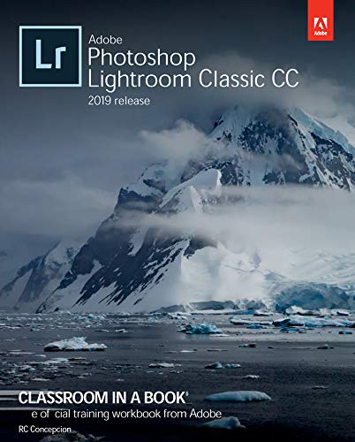 Book Cover Adobe Photoshop Lightroom Classic CC Classroom in a Book (2019 Release)