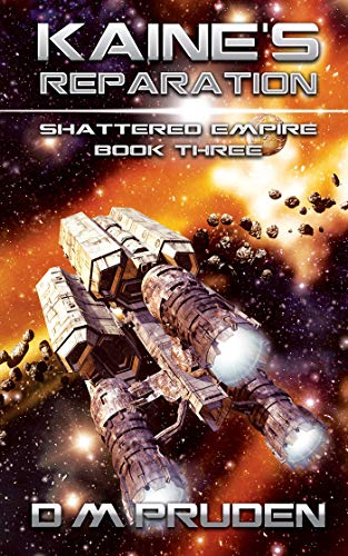 Book Cover Kaine's Reparation (Shattered Empire Book 3)
