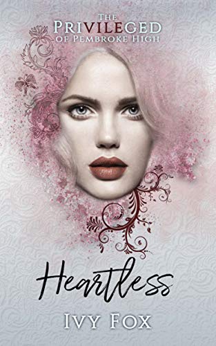 Book Cover Heartless: A High School Bully Romance (The Privileged of Pembroke High Book 1)