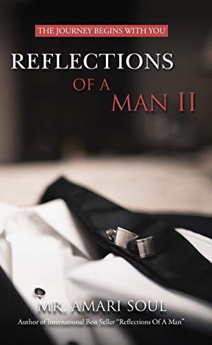 Book Cover Reflections Of A Man II: The Journey Begins With You