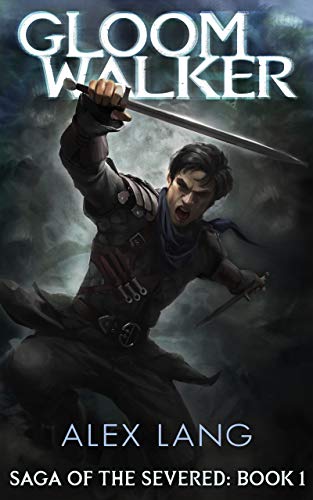Book Cover Gloomwalker (Saga of the Severed: Book 1)