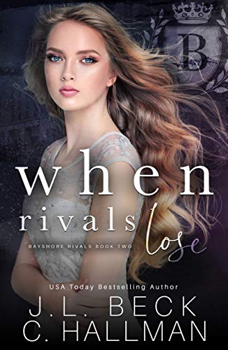 Book Cover When Rivals Lose: A Bully Romance (Bayshore Rivals  Book 2)