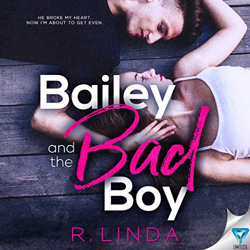 Book Cover Bailey and the Bad Boy: Scandalous Series, Book 1