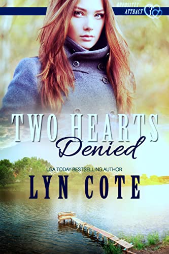 Book Cover Two Hearts Denied: A Christian Romantic Suspense (Opposites Attract Book 3)