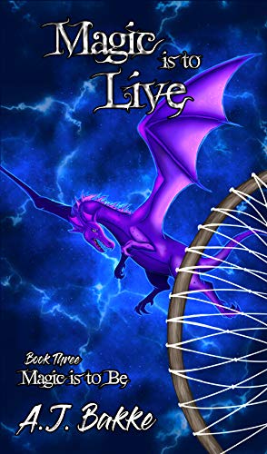 Book Cover Magic is to Live (Magic is to Be Book 3)