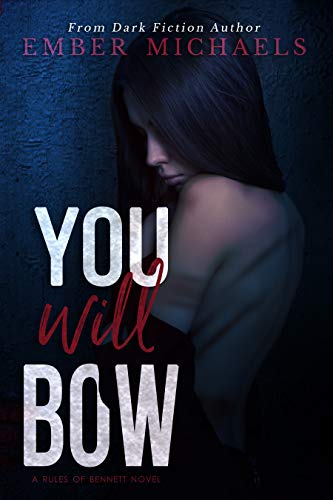 Book Cover You Will Bow (Rules of Bennett Book 2)