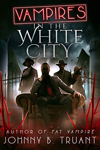 Book Cover Vampires in the White City (Fat Vampire Chronicles Book 3)