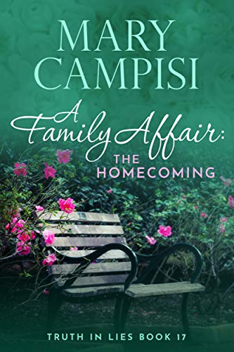 Book Cover A Family Affair: The Homecoming: A Small Town Family Saga (Truth In Lies Book 17)