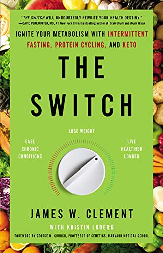 Book Cover The Switch: Ignite Your Metabolism with Intermittent Fasting, Protein Cycling, and Keto