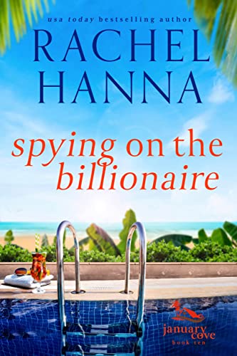 Book Cover Spying On The Billionaire: A January Cove Romance
