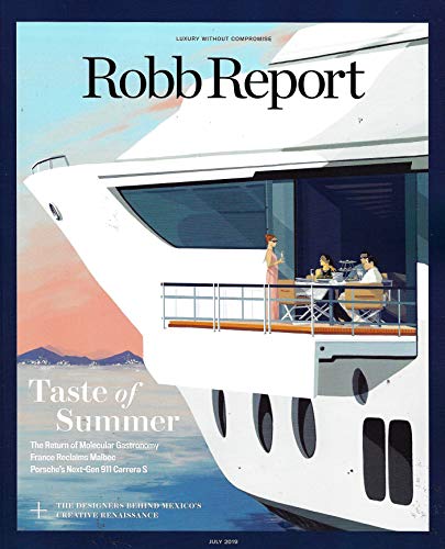 Book Cover Robb Report Magazine (July, 2019) TASTE OF SUMMER, THE DESIGNERS BEHIND MEXICO'S CREATIVE RENAISSANCE
