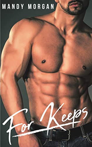 Book Cover For Keeps: An Older Alpha, Younger BBW Romance (Real Men Crave Curves Book 3)