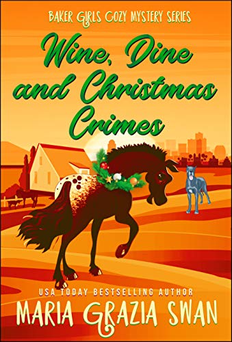 Book Cover Wine, Dine and Christmas Crimes (Baker Girls Cozy Mystery Book 3)