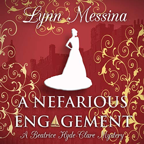 Book Cover A Nefarious Engagement: A Regency Cozy: Beatrice Hyde-Clare Mysteries, Book 4