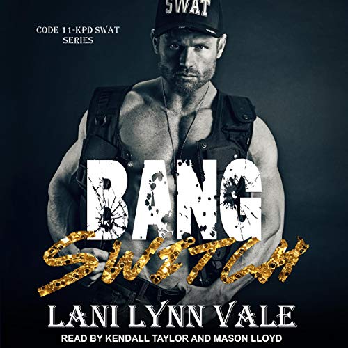 Book Cover Bang Switch: Code 11-KPD SWAT Series, Book 3