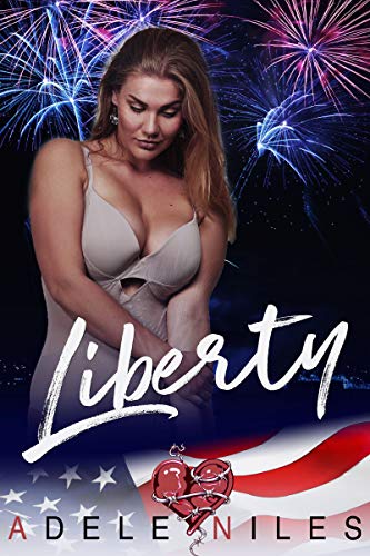 Book Cover Liberty: An Alpha Older Man and Curvy Younger Woman Fourth of Holiday Romance