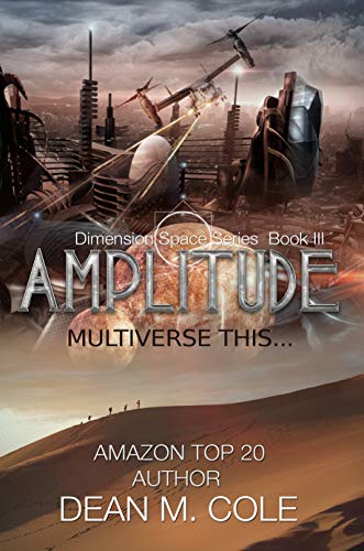Book Cover Amplitude: A Post-Apocalyptic Thriller (Dimension Space Book Three)