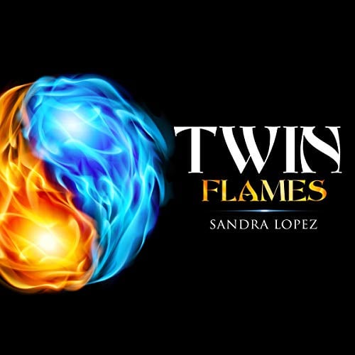 Book Cover Twin Flames: Discover How to Find Your Sacred Spiritual Partner, Experience Unconditional Love, Achieve Self-Realization and Live out Your Soul’s Purpose
