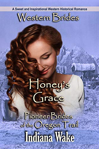 Book Cover Honey's Grace: Pioneer Brides of the Oregon Trail