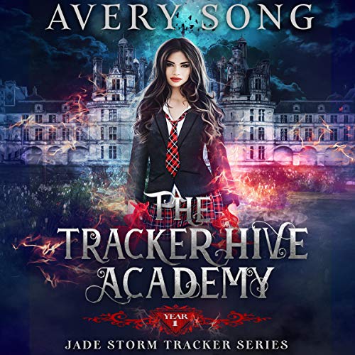 Book Cover The Tracker Hive Academy: Year One: Jade Storm Tracker Series, Book 1