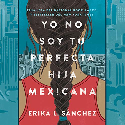 Book Cover Yo no soy tu perfecta hija mexicana [I Am Not Your Perfect Mexican Daughter]